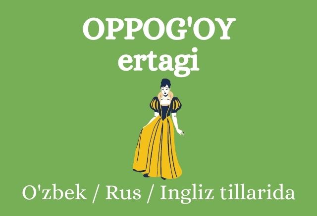 Oppog'oy ertagi O'zbek, Rus va Ingliz tilida