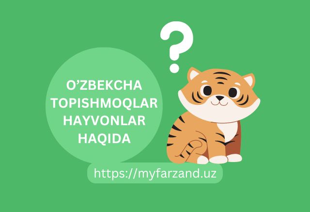 O'zbekcha topishmoqlar hayvonlar haqida