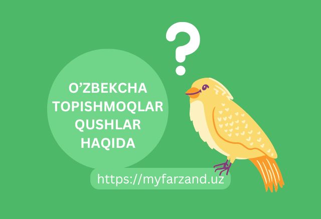 O'zbekcha topishmoqlar qushlar haqida