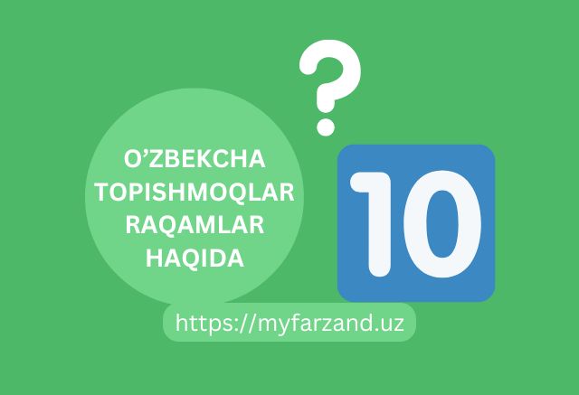 O'zbekcha topishmoqlar raqamlar sonlar haqida