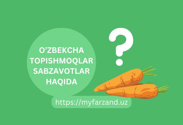 O'zbekcha topishmoqlar sabzavot haqida