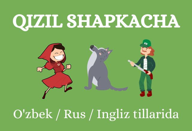 Qizil shapkacha ertagi O'zbek, Rus va Ingliz tilida