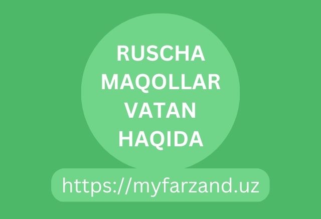 Ruscha maqollar vatan haqida